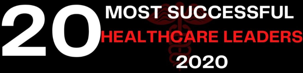 20-most-successful-healthcare-leaders-2020